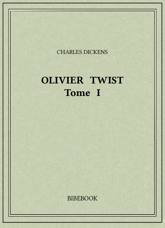 OLIVIER TWIST Tome 1