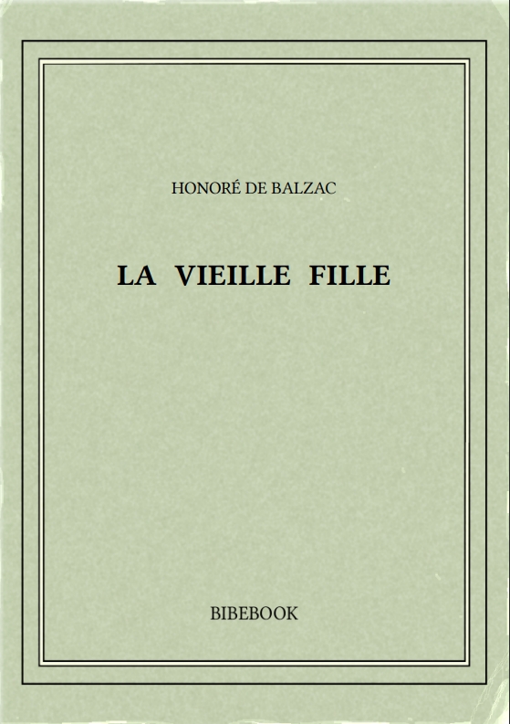 LA VIEILLE FILLE