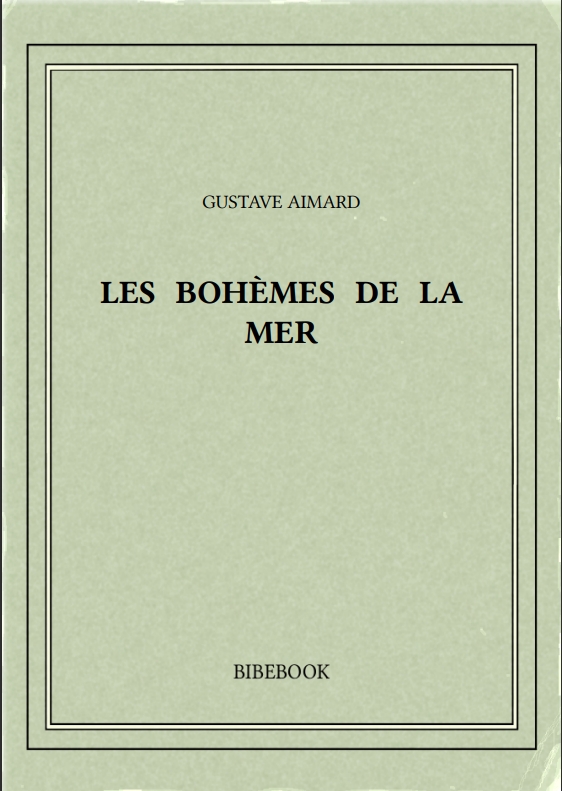 LES BOHÈMES DE LA MER