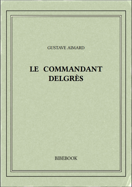 LE COMMANDANT DELGRÈS