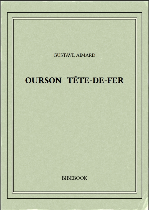 OURSON TÊTE-DE-FER