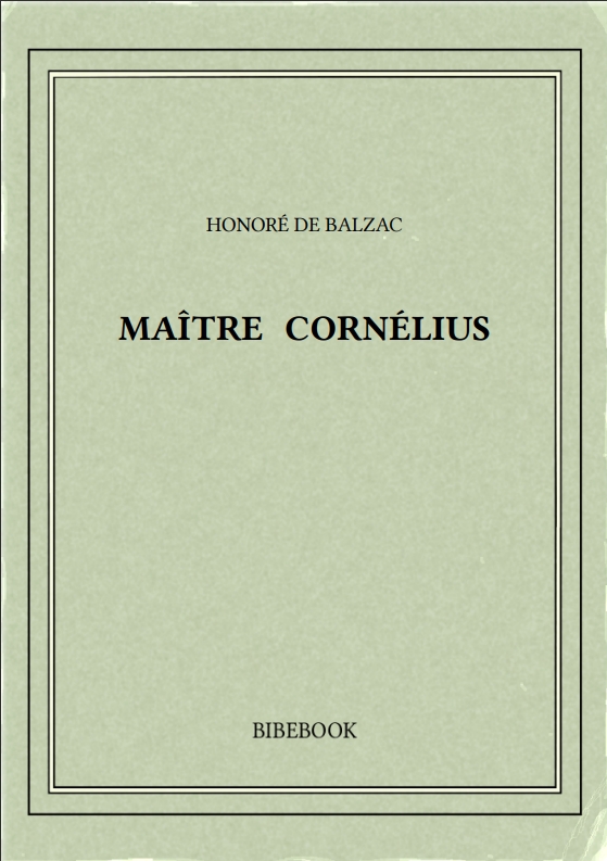 MAÎTRE CORNÉLIUS