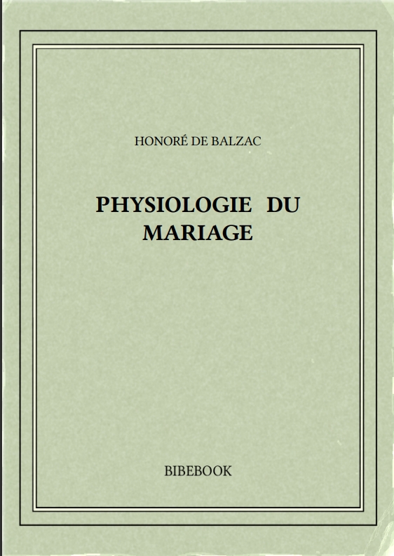 PHYSIOLOGIE DU MARIAGE