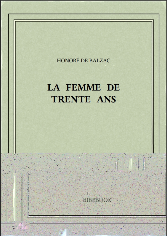 LA FEMME DE TRENTE ANS