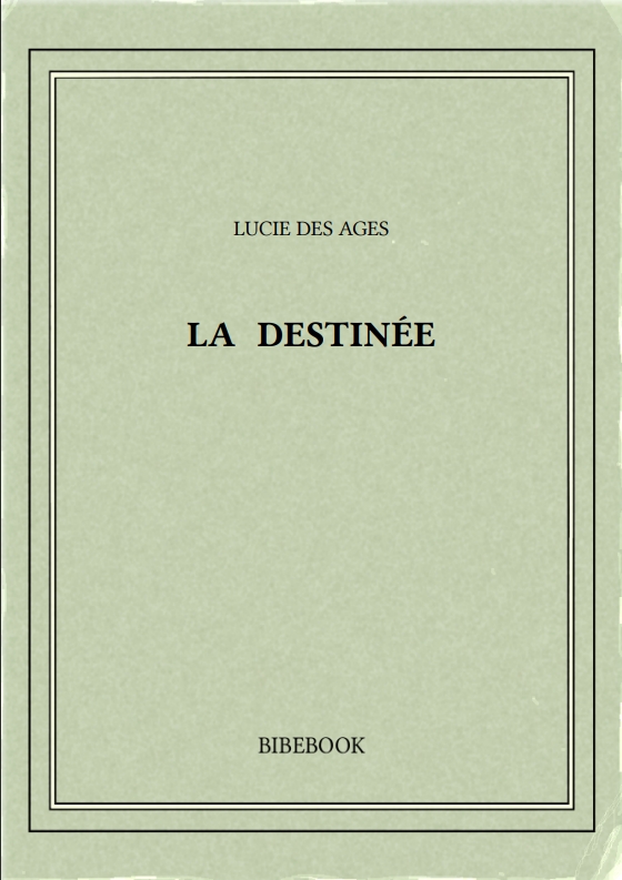 LA DESTINÉE