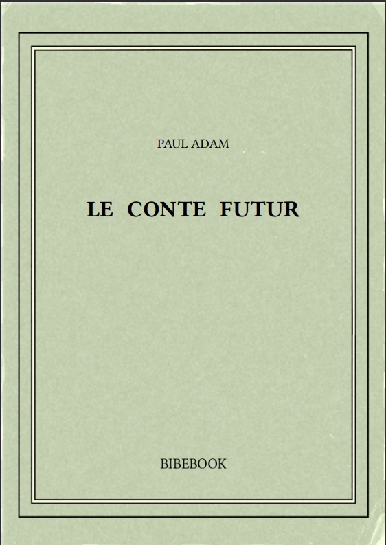 LE CONTE FUTUR