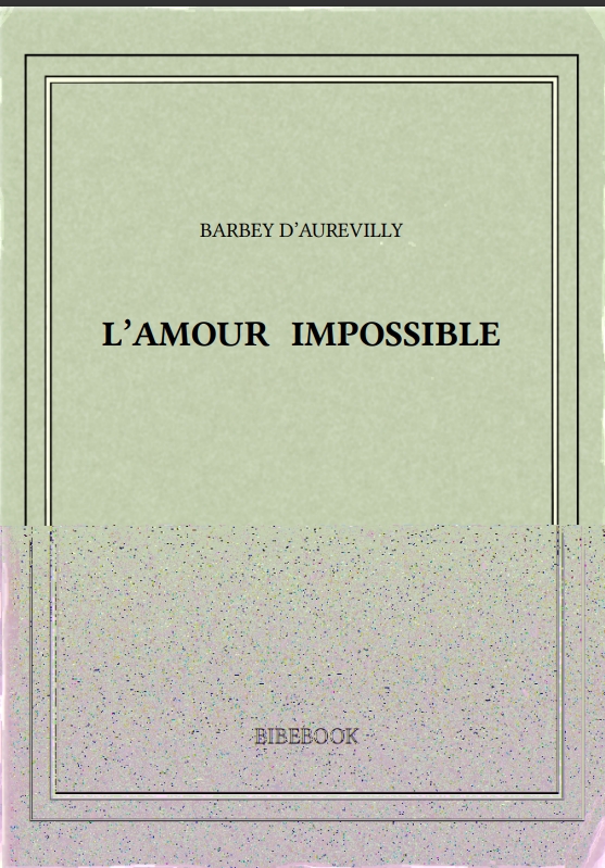 L’AMOUR IMPOSSIBLE