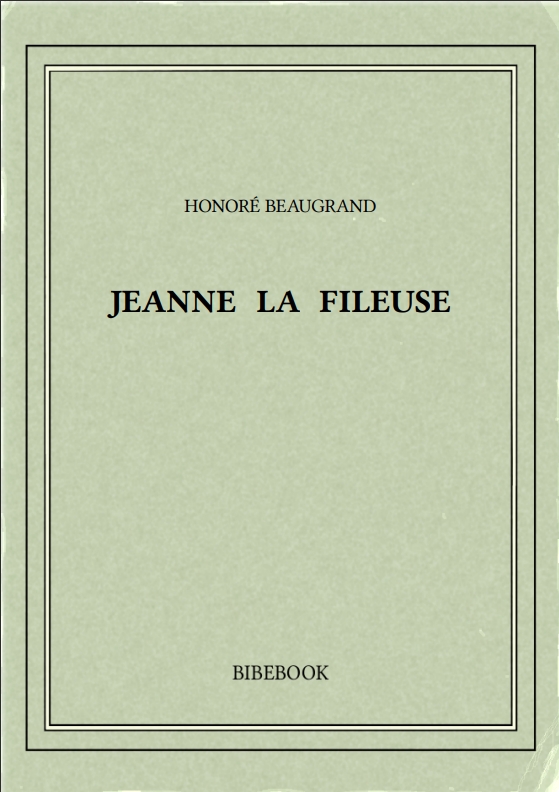 JEANNE LA FILEUSE