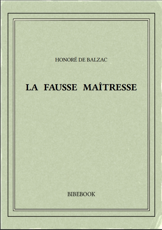 LA FAUSSE MAÎTRESSE