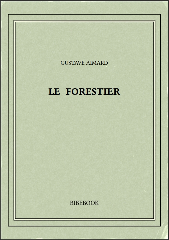 LE FORESTIER