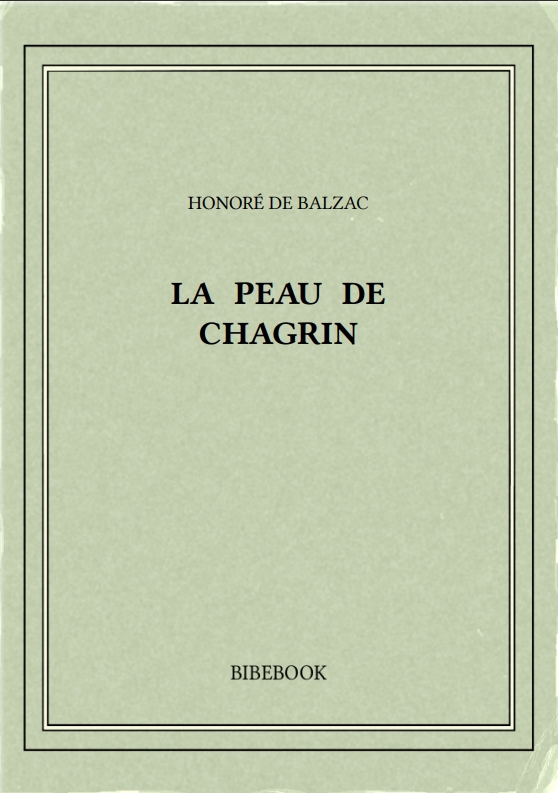 LA PEAU DE CHAGRIN