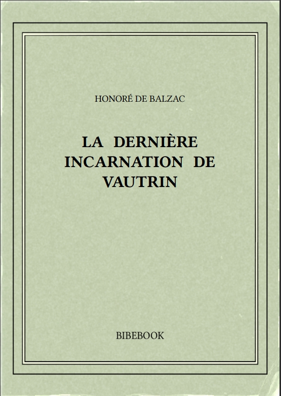 LA DERNIÈRE INCARNATION DE VAUTRIN