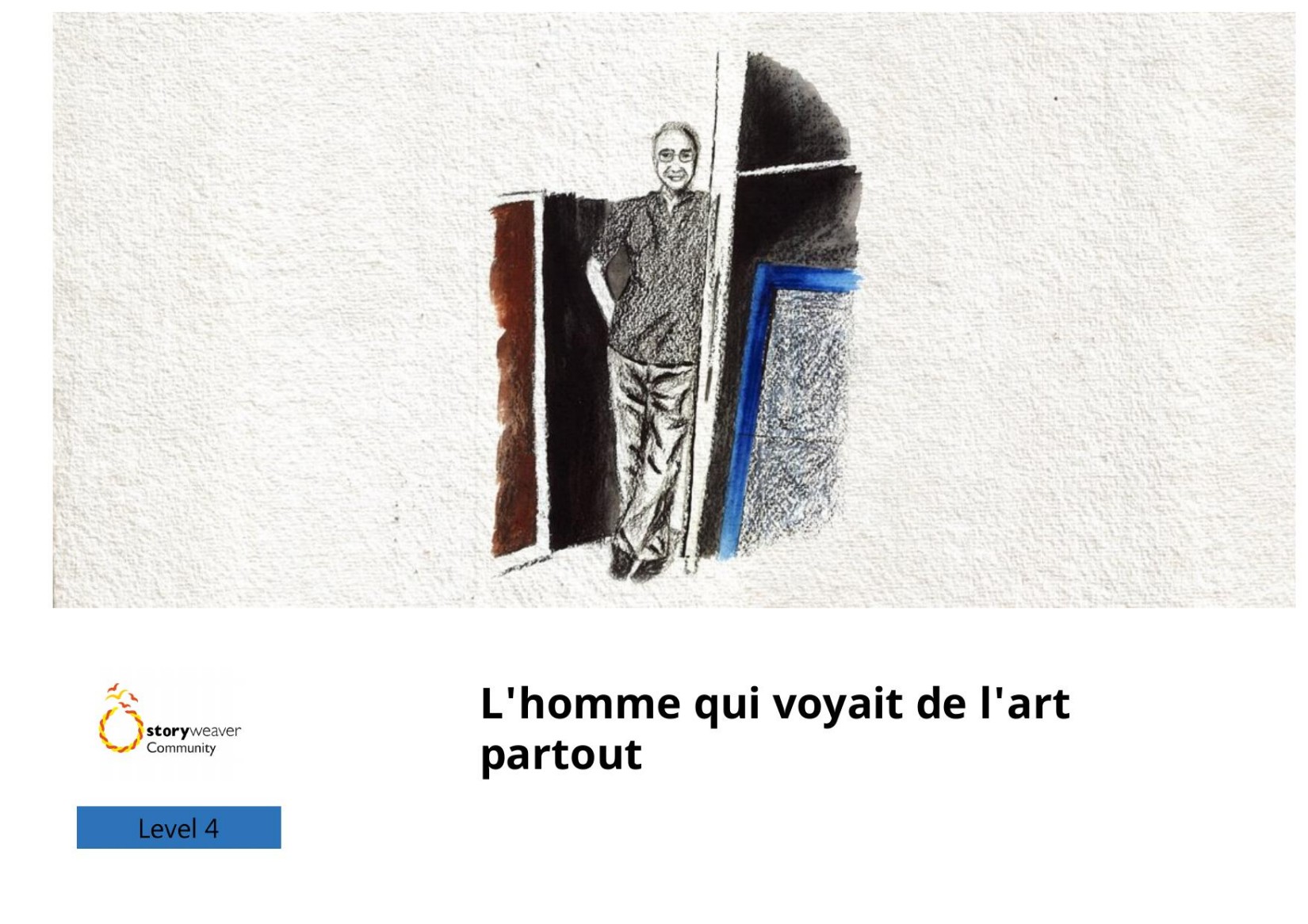 L'homme qui voyait de l'art partout