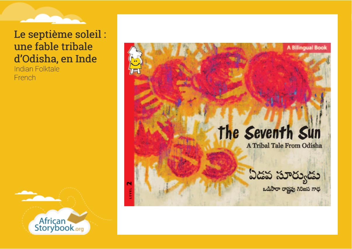 Le septième soleil : une fable tribale d’Odisha, en Inde